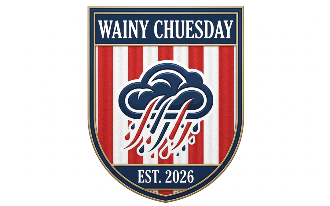 Wainy Chuesday